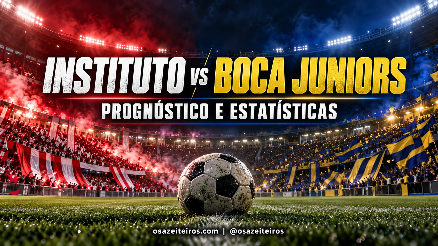 Instituto vs Boca Juniors: prognóstico e estatísticas